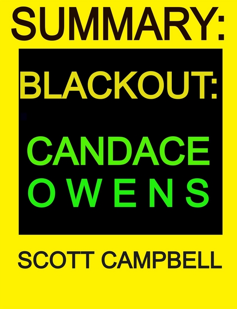 Summary: Blackout: Candace Owens - Scott Campbell