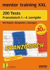 mentor training XXL: 200 Tests Französisch 1. - 4. Lernjahr - Lübke, Diethard