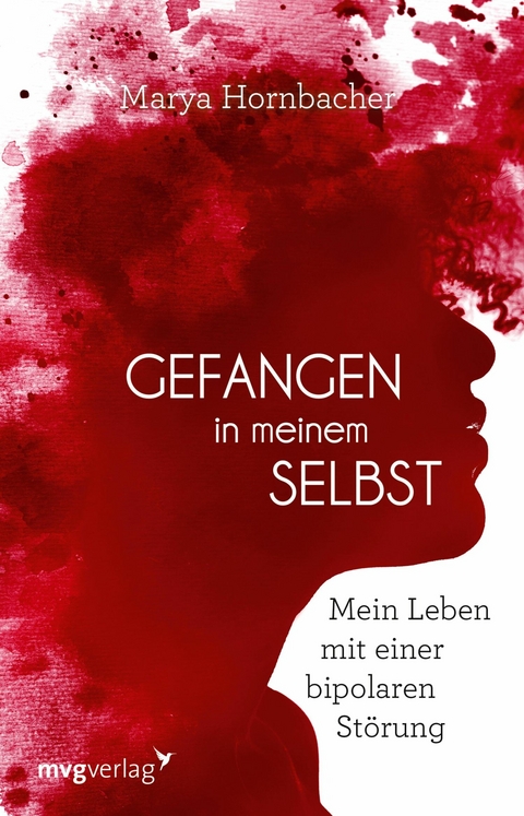 Gefangen in meinem Selbst - Marya Hornbacher