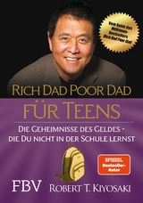 Rich Dad Poor Dad für Teens -  Robert T. Kiyosaki