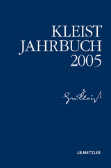 Kleist-Jahrbuch 2005 - Blamberger, Günter; Doering, Sabine; Brandstetter, Gabriele; Müller-Salget, Klaus; Bruyn, Wolfgang de; Breuer, Ingo