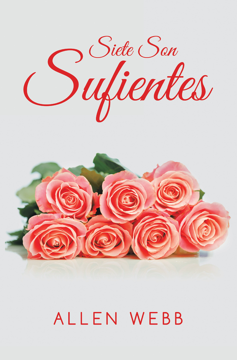 Siete Son Sufientes - Allen Webb