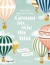 Die Welt braucht dich. Genau so, wie du bist -  Joanna Gaines