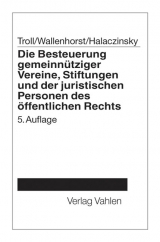 Die Besteuerung gemeinnütziger Vereine, Stiftungen und der juristischen Personen des öffentlichen Rechts - Rolf Wallenhorst, Raymond Halaczinsky