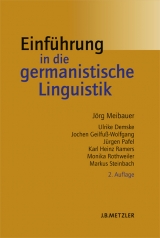 Einführung in die germanistische Linguistik - Meibauer, Jörg; Demske, Ulrike; Geilfuß-Wolfgang, Jochen; Pafel, Jürgen; Ramers, Karl Heinz; Rothweiler, Monika; Steinbach, Markus