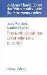 Finanzwirtschaft der Unternehmung - Louis Perridon, Manfred Steiner