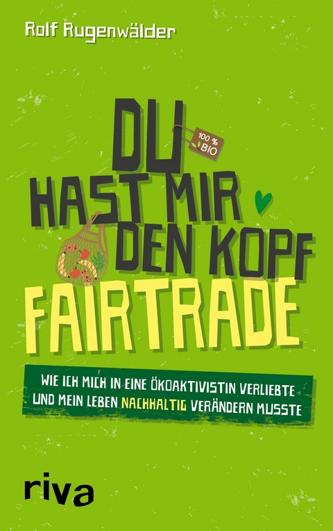 Du hast mir den Kopf fairtrade - Rolf Rugenwälder