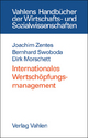 Internationales Wertschöpfungsmanagement (Vahlens Handbücher der Wirtschafts- und Sozialwissenschaften)