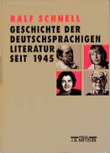 Geschichte der deutschsprachigen Literatur seit 1945 - Ralf Schnell