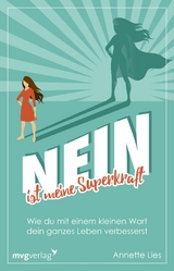 Nein ist meine Superkraft -  Annette Lies