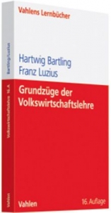 Grundzüge der Volkswirtschaftslehre - Bartling, Hartwig; Luzius, Franz