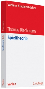 Spieltheorie - Riechmann, Thomas