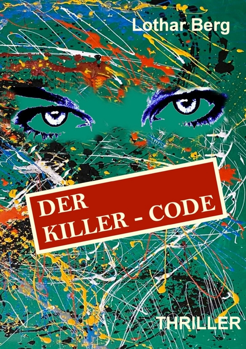 Der Killer - Code -  Lothar Berg