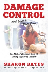 Damage Control - Heart Breaks to Heart Saves! - Sharon Bates