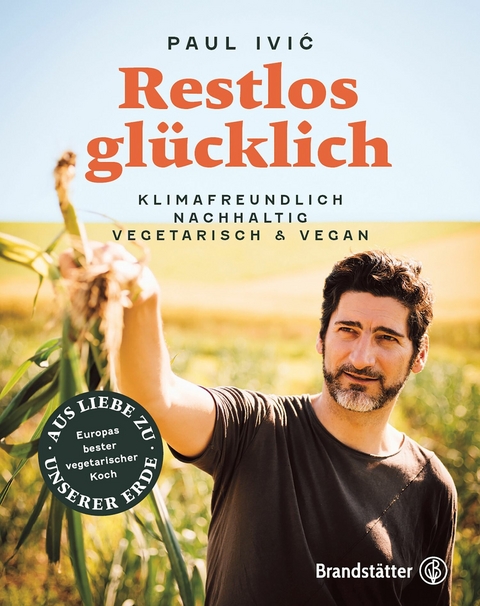 Restlos glücklich - Paul Ivić