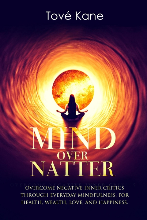 Mind Over Natter - Tové Kane