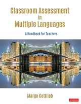 Classroom Assessment in Multiple Languages -  Margo Gottlieb