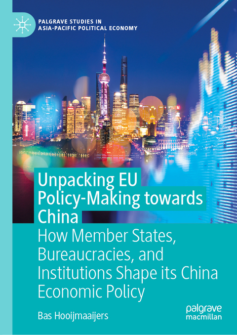 Unpacking EU Policy-Making towards China -  Bas Hooijmaaijers