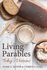 Living Parables -  Mark G. Boyer,  Corbin S. Cole