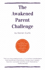 Awakened Parent Challenge -  Darren Curtis