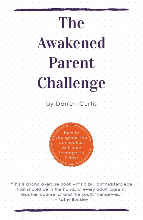 Awakened Parent Challenge -  Darren Curtis