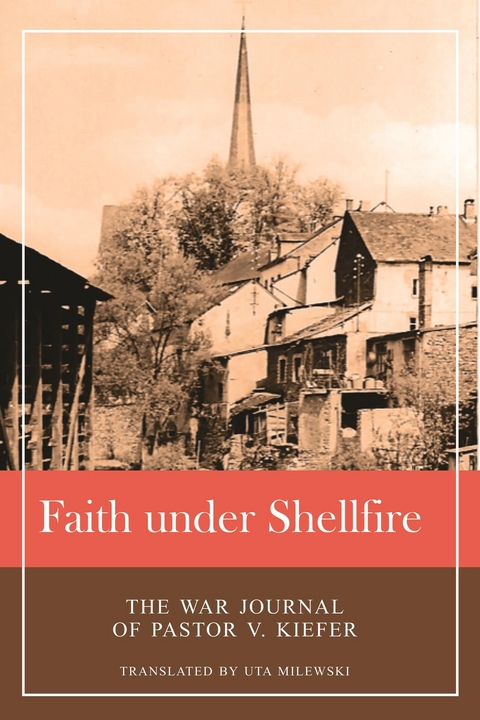Faith under Shellfire -  Viktor Kiefer