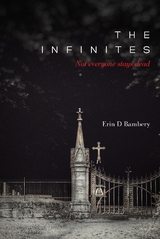 Infinites -  Erin D. Bambery