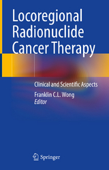 Locoregional Radionuclide Cancer Therapy - 
