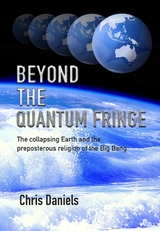 Beyond the Quantum Fringe -  Chris Daniels