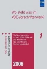 Wo steht was im VDE-Vorschriftenwerk? 2006 - 