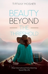 Beauty Beyond the Threshold -  Tiffany Mosher