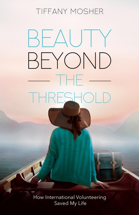 Beauty Beyond the Threshold -  Tiffany Mosher
