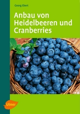 Anbau von Heidelbeeren und Cranberries - Georg Ebert