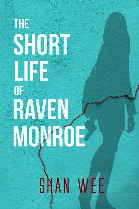 Short Life of Raven Monroe -  Shan Wee
