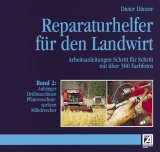 Reparaturhelfer für den Landwirt - Dänzer, Dieter