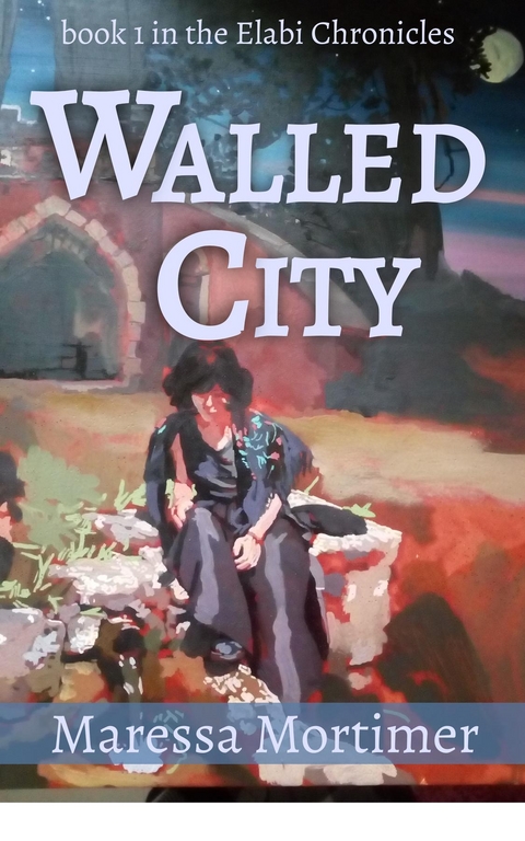 Walled City - Maressa Mortimer