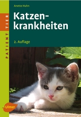 Katzenkrankheiten - Anette Huhn