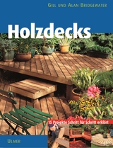 Holzdecks - Gill Bridgewater, Alan Bridgewater