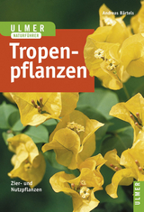 Tropenpflanzen - Andreas Bärtels