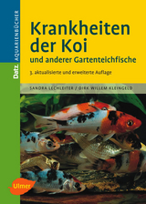 Krankheiten der Koi - Sandra Lechleiter, Dirk W Kleingeld