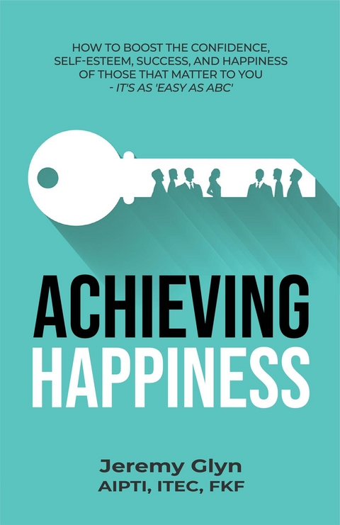 Achieving Happiness -  Jeremy Glynn