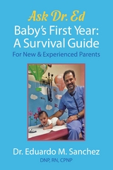 Baby's First Year -  Dr. Eduardo Sanchez