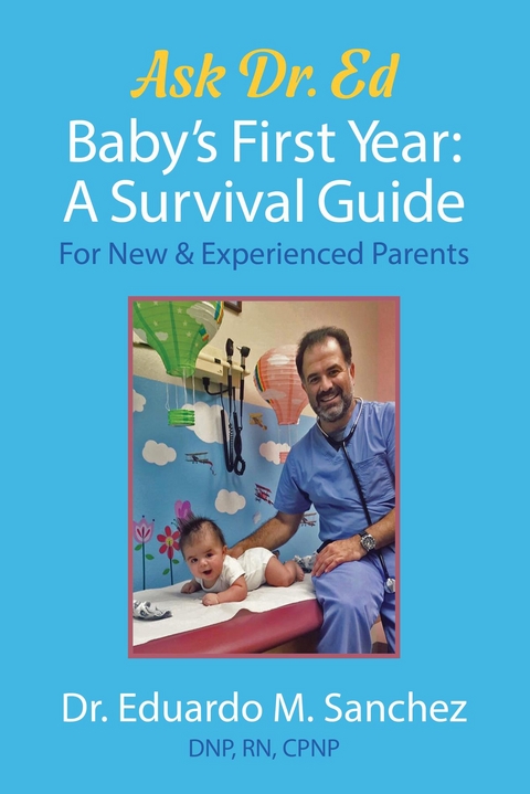 Baby's First Year -  Dr. Eduardo Sanchez