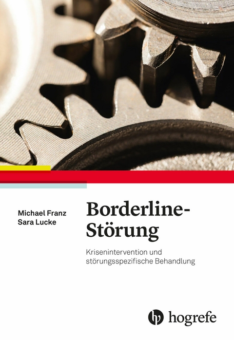 Borderline-Störung - Michael Franz, Sara Lucke