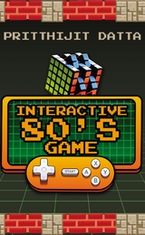 Interactive 80's Game -  Pritthijit Datta