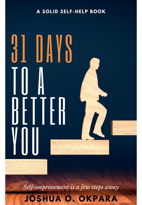 31 Days To A Better You - Joshua Okpara