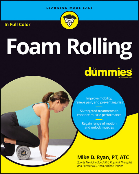 Foam Rolling For Dummies - Mike D. Ryan