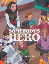 Somebody's Hero -  Melissa Lautigar
