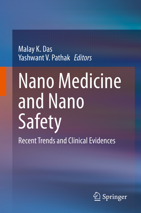 Nano Medicine and Nano Safety - 