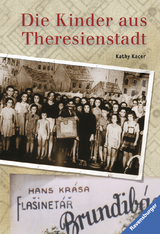 Die Kinder aus Theresienstadt - Kathy Kacer